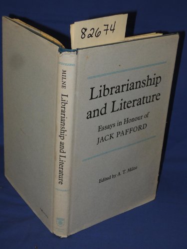 Stock image for Librarianship and Literature: Essays in Honour of Jack Pafford for sale by TotalitarianMedia