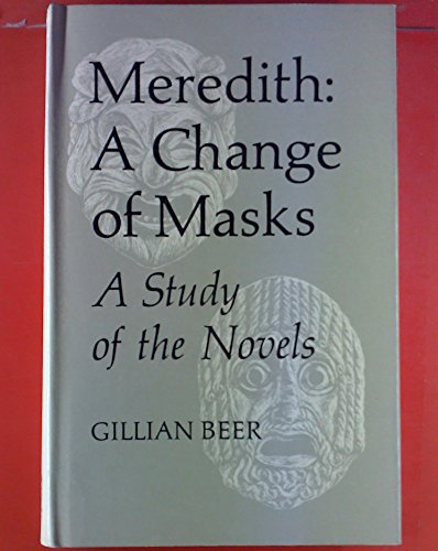 9780485111224: Meredith: a change of masks: A study of the novels