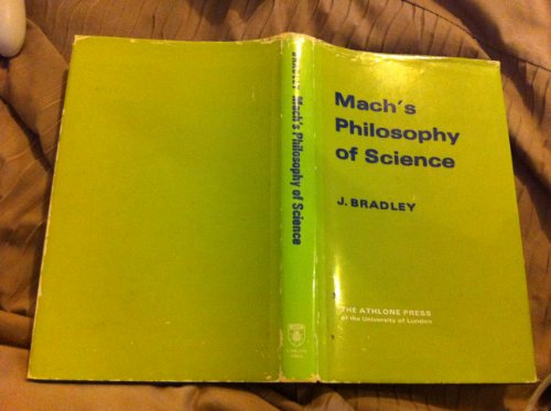 Mach's Philosophy of Science (9780485111248) by Bradley, John