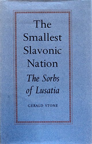 9780485111293: The smallest Slavonic nation: the Sorbs of Lusatia