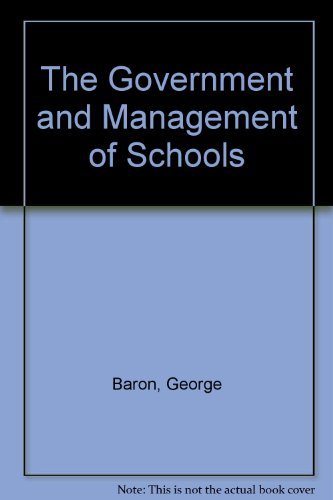 Imagen de archivo de The Government and Management of Schools a la venta por Better World Books Ltd