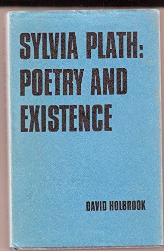 9780485111439: Sylvia Plath: Poetry and Existence