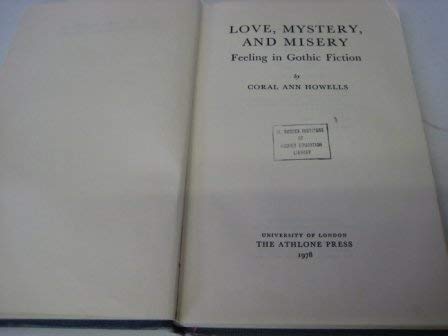 Imagen de archivo de Love, Mystery and Misery: Feeling in Gothic Fiction a la venta por WorldofBooks