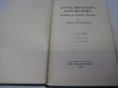 Stock image for Love, Mystery and Misery: Feeling in Gothic Fiction for sale by WorldofBooks