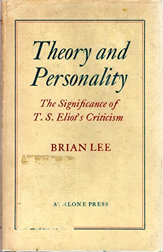 9780485111859: Theory and Personality: Theory of T.S.Eliot's Criticism