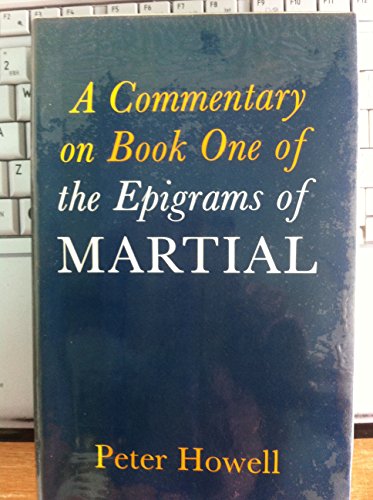 A Commentary on Book I of the Epigrams of Martial (9780485111910) by [???]