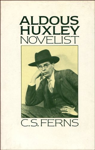 Stock image for Aldous Huxley: Novelist for sale by Anybook.com