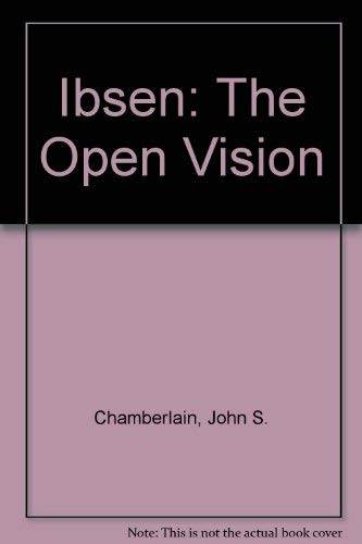 Beispielbild fr Ibsen : The Open Vision zum Verkauf von Better World Books