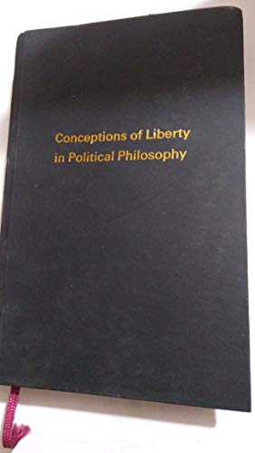 Imagen de archivo de Conceptions of Liberty in Political Philosophy a la venta por Kirklee Books