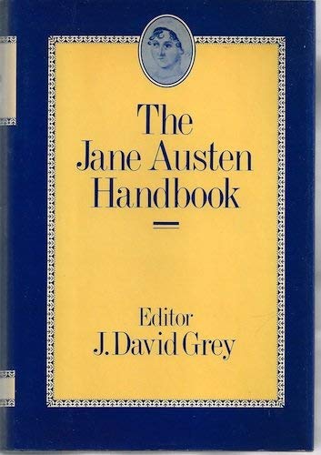 The Jane Austen Handbook, with a Dictionary of Jane Austen's Life and Works (9780485113013) by B.C. Southam