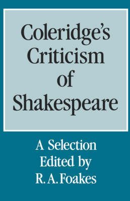 Beispielbild fr Coleridge's Criticism of Shakespeare A Selection zum Verkauf von Optical Insights