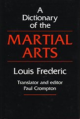 Beispielbild fr A Dictionary of the Martial Arts zum Verkauf von Books Unplugged