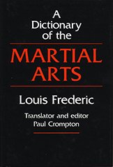 Imagen de archivo de Dictionary of the Martial Arts a la venta por WorldofBooks