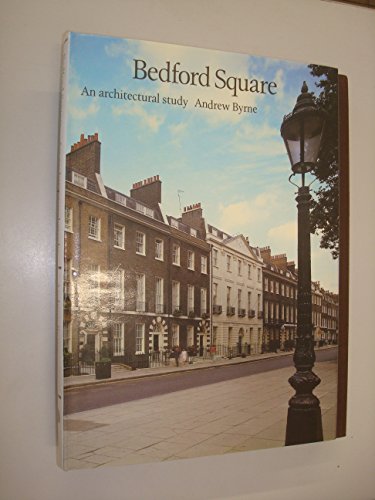 Stock image for Bedford Square: An Architectural Study for sale by WorldofBooks