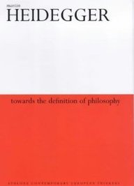 Towards the Definition of Philosophy (The Collected Woks of Martin Heidegger , Vol 56/57) (9780485115086) by Heidegger, Martin