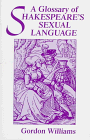 9780485115116: A Glossary of Shakespeare's Sexual Language