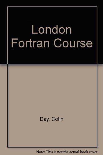 Stock image for A London FORTRAN Course for sale by PsychoBabel & Skoob Books