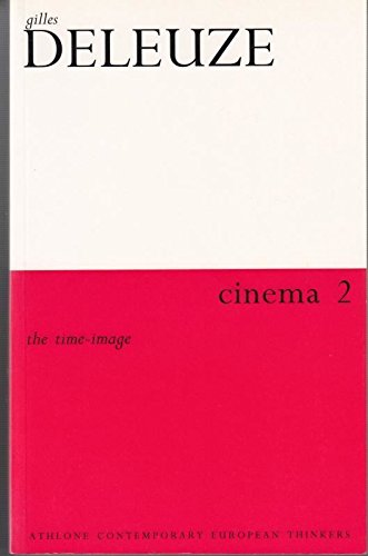 Cinema 2 the Time Image - Deleuze, Gilles