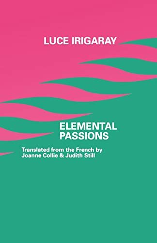 9780485120790: Elemental Passions (European thought)