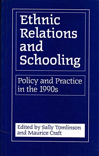 Stock image for Ethnic Relations and Schooling : Policy and Practice in the 1990s for sale by Better World Books Ltd