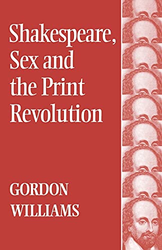 Stock image for Shakespeare, Sex and the Print Revolution for sale by WorldofBooks