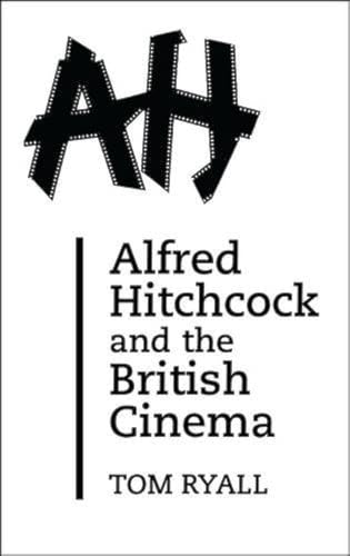 Beispielbild fr Alfred Hitchcock and the British Cinema zum Verkauf von Books From California