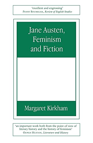 Beispielbild fr Jane Austen, Feminism and Fiction: Second Edition zum Verkauf von WorldofBooks