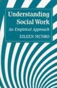 Imagen de archivo de Understanding Social Work: An Empirical Approach a la venta por WorldofBooks