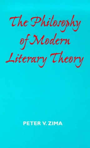 9780485121506: The Philosophy of Modern Literary Theory
