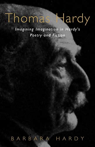 9780485121537: Thomas Hardy: Imagining Imagination in Hardy's Poetry and Fiction