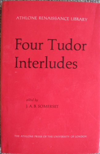 Stock image for Four Tudor Interludes (Renaissance Library) for sale by Kennys Bookstore