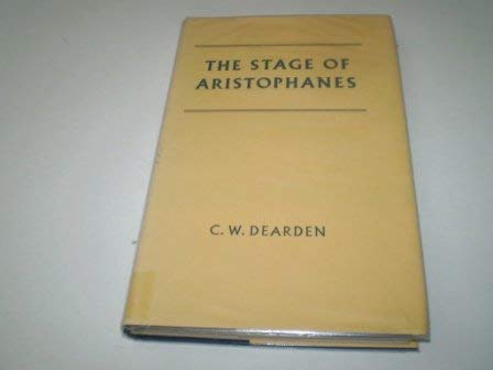 The Stage of Aristophanes (University of London classical studies ; 7)