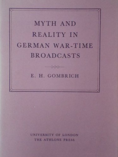 9780485141191: Myth and Reality in German Wartime Broadcasts (Creighton Lecture)