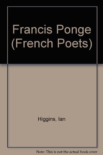 9780485146127: Francis Ponge (French Poets S.)