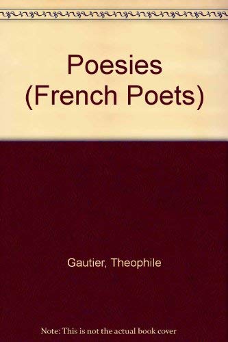 Stock image for Theophile Gautier Poesies for sale by Bingo Used Books