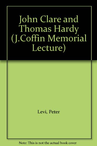 9780485162103: John Clare and Thomas Hardy (J.Coffin Memorial Lecture)