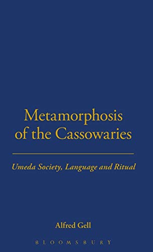 9780485195514: Metamorphosis of the Cassowaries: Umeda Society, Language and Ritual Volume 51 (LSE Monographs on Social Anthropology)