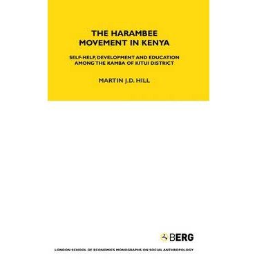 9780485195644: The Harambee Movement in Kenya: Self-Help, Development and Education among the Kamba of Kitui District (LONDON SCHOOL OF ECONOMICS MONOGRAPHS ON SOCIAL ANTHROPOLOGY)