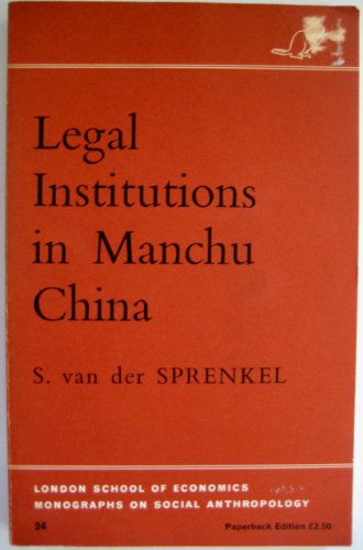9780485196245: Legal Institutions in Manchu China: A Sociological Analysis: v. 24 (LSE Monographs on Social Anthropology)