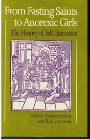 9780485240108: From Fasting Saints to Anorexic Girls: History of Self-starvation