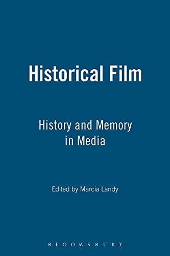 Stock image for Historical Film: History and Memory in the Media (History and Memory in Media) for sale by Goldstone Books