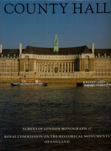 Beispielbild fr County Hall (v. 17) (Survey of London monograph) zum Verkauf von WorldofBooks