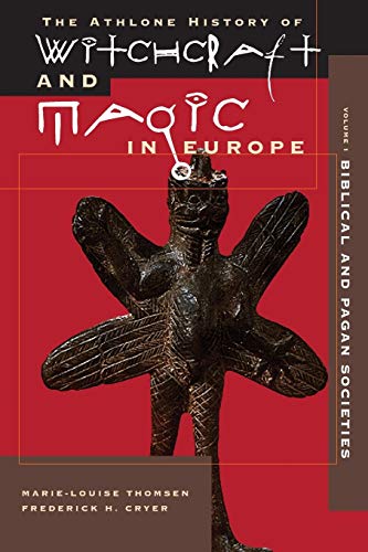 9780485891010: Witchcraft and Magic in Europe, Volume 1: Biblical And Pagan Societies: v. 1 (The Athlone history of witchcraft & magic in Europe)