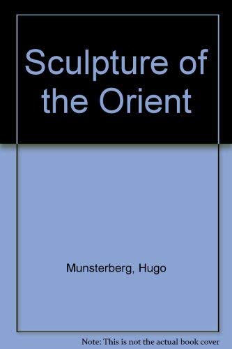 Sculpture of the Orient (9780486200187) by Munsterberg, Hugo