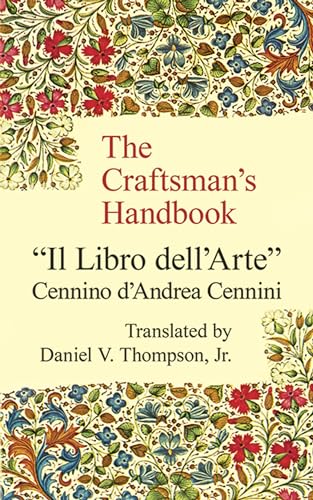 9780486200545: The Craftsman's Handbook: "Il Libro dell' Arte"