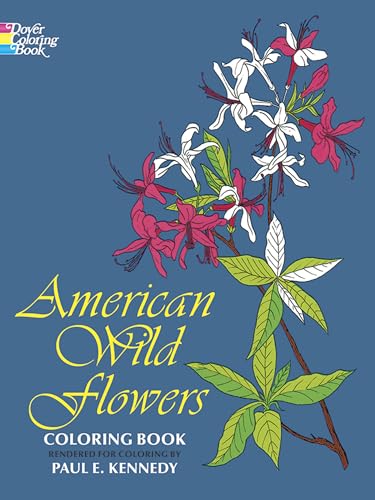 American wild flowers. Rendered for coloring. (= Dover coloring book).