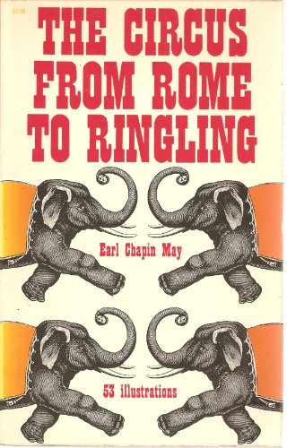 Circus From Rome to Ringling - (Introduction), Earl Chapin Mayy