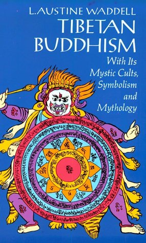 9780486201306: Tibetan Buddhism, With Its Mystic Cults, Symbolism and Mythology, and in Its Relation to Indian Buddhism.