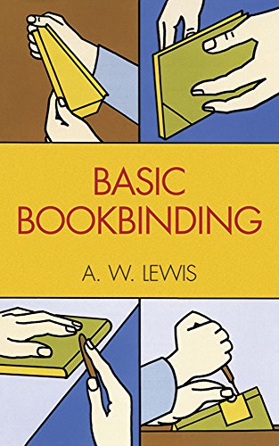 Imagen de archivo de Basic Bookbinding (Dover Crafts: Book Binding & Printing) a la venta por Jenson Books Inc