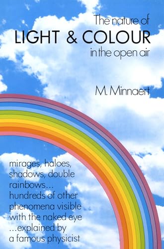 The Nature of Light and Colour in the Open Air (Paperback) - M. Minnaert